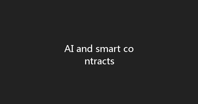 AI and smart contracts 