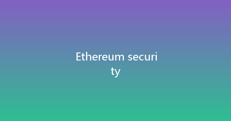 Ethereum security 