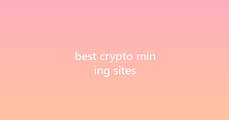 best crypto mining sites 
