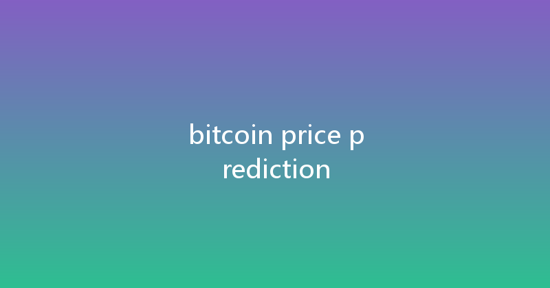 bitcoin price prediction 