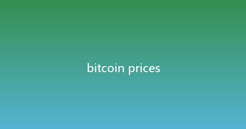 bitcoin prices 