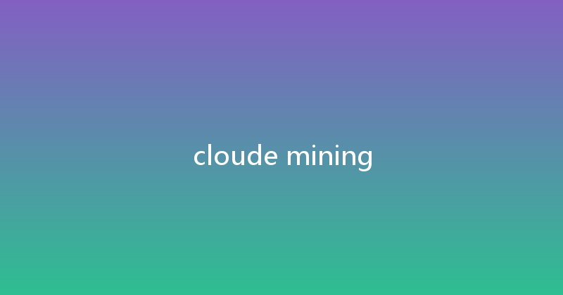 cloude mining 