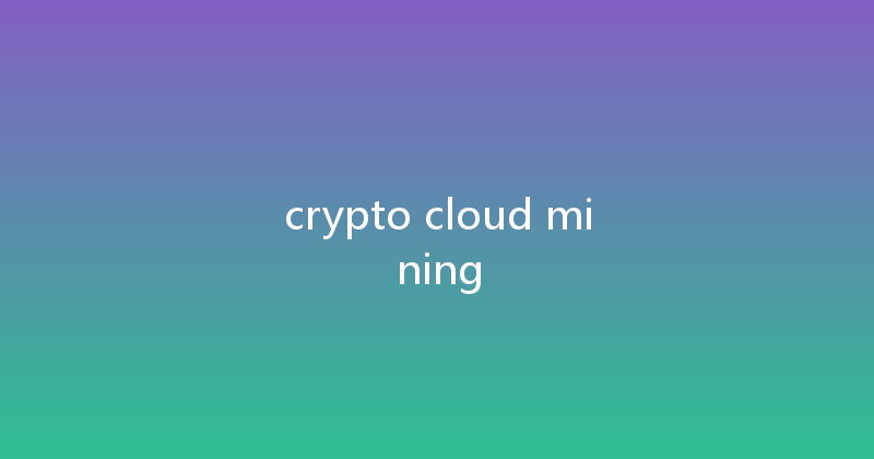 crypto cloud mining 