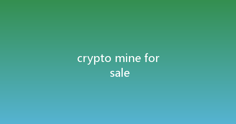 crypto mine for sale 