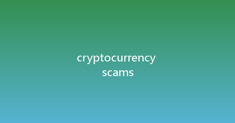 cryptocurrency scams 