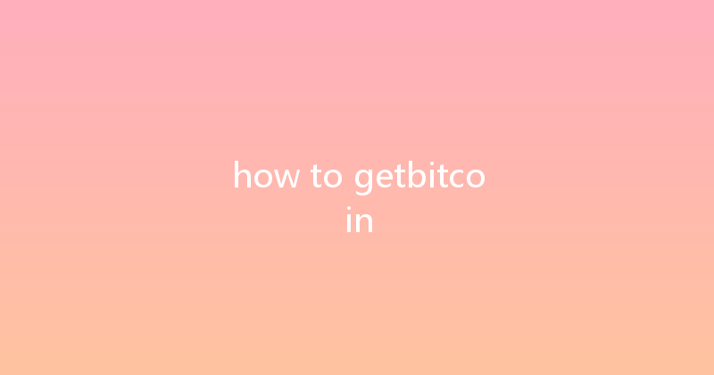 how to getbitcoin 