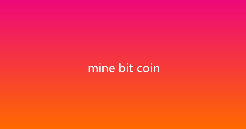 mine bit coin 