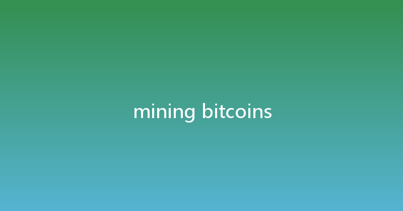 mining bitcoins 