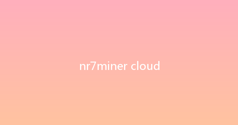 nr7miner cloud 