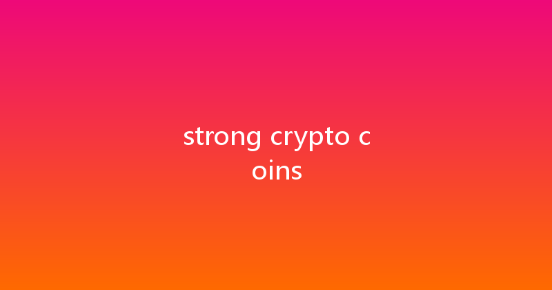 strong crypto coins 