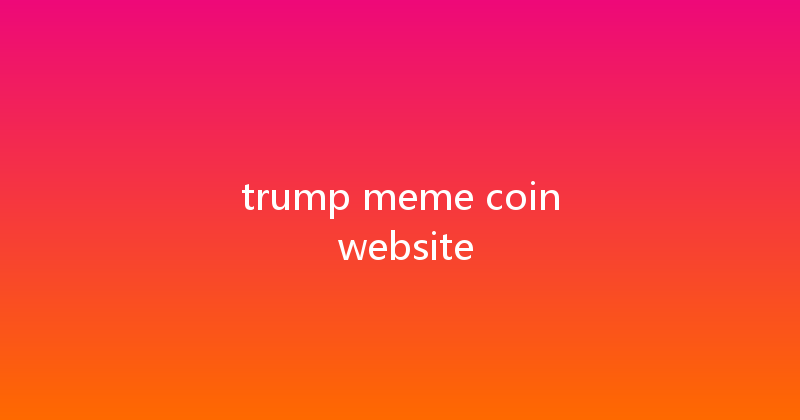 trump meme coin website 
